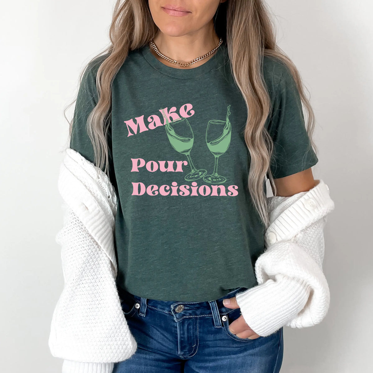 Make Pour Decisions T-shirt by Winks Design Studio, LLC, featuring a stylish shirr design with humorous text on a casual tee.