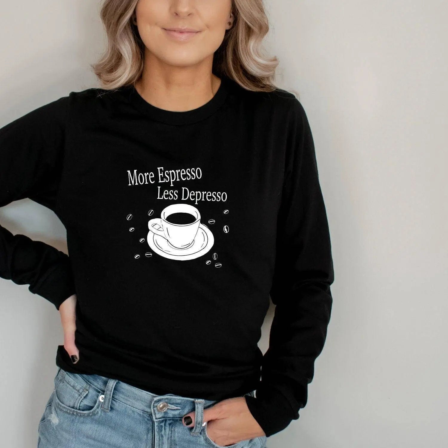 Winks Design Studio LLC long sleeve shirt featuring the phrase "More Espresso, Less Depresso" in a stylish design.