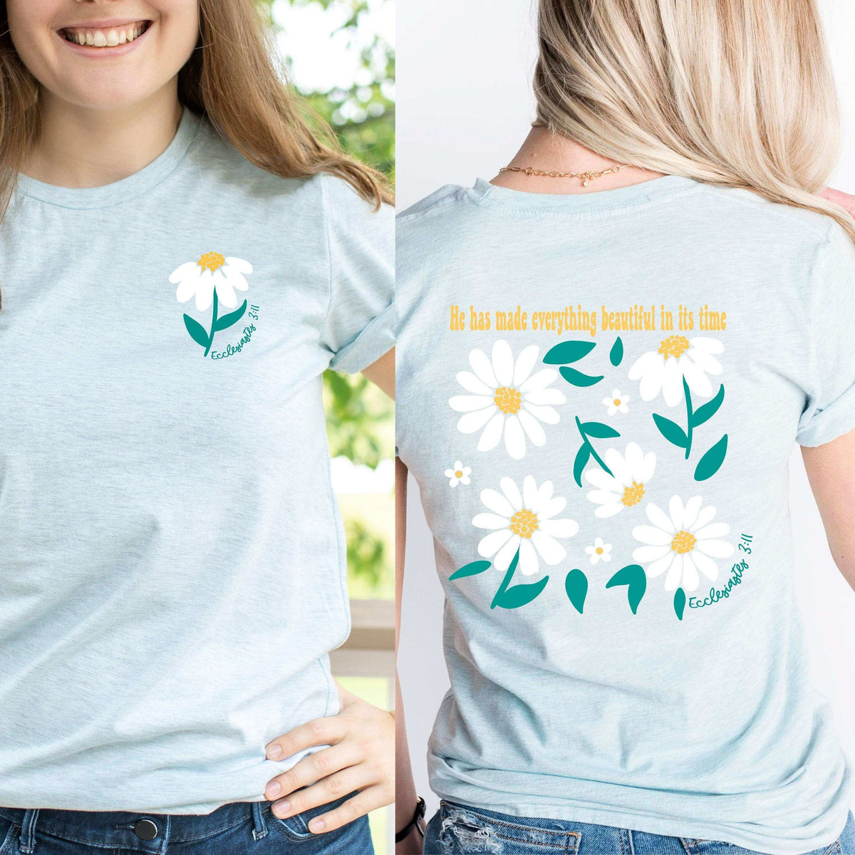 Ecclesiastes 3:11 Daisy T-Shirt by Winks Design Studio, LLC, featuring a floral design and scripture quote on a casual tee.