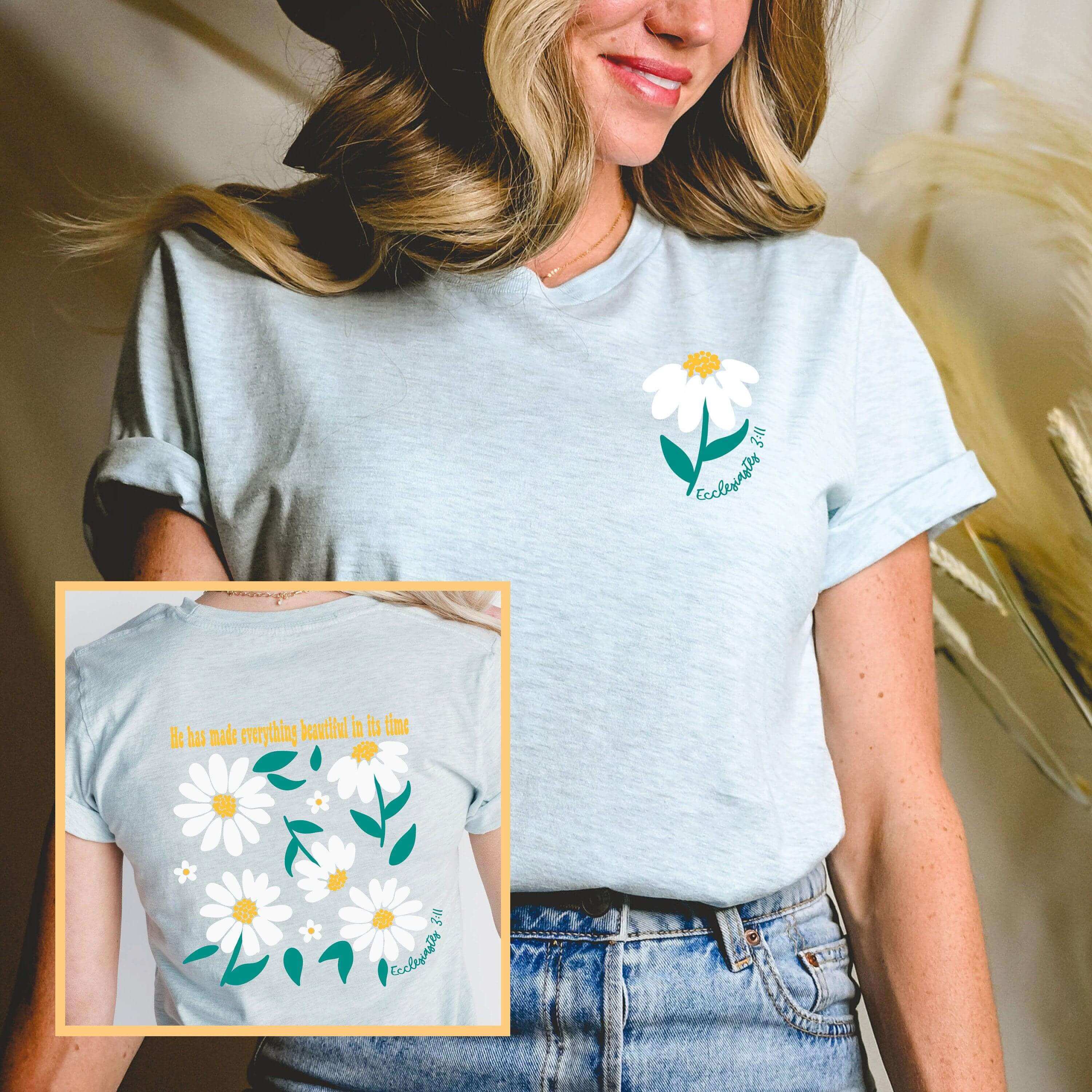 Ecclesiastes 3:11 Daisy T-Shirt from Winks Design Studio, LLC featuring a floral design and biblical verse on a casual tee.