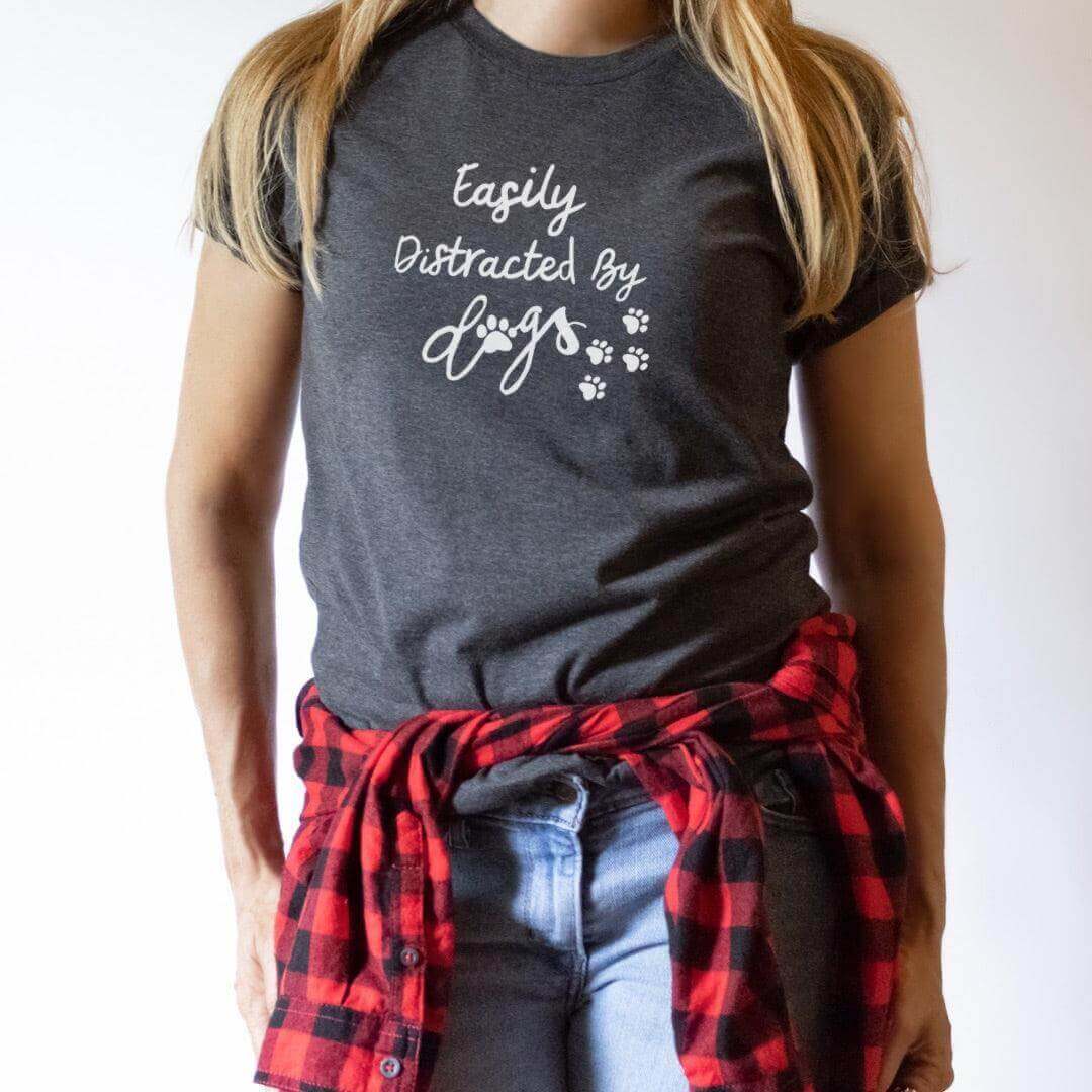 Easily Distracted By Dogs T-shirt - Winks Design Studio,LLC