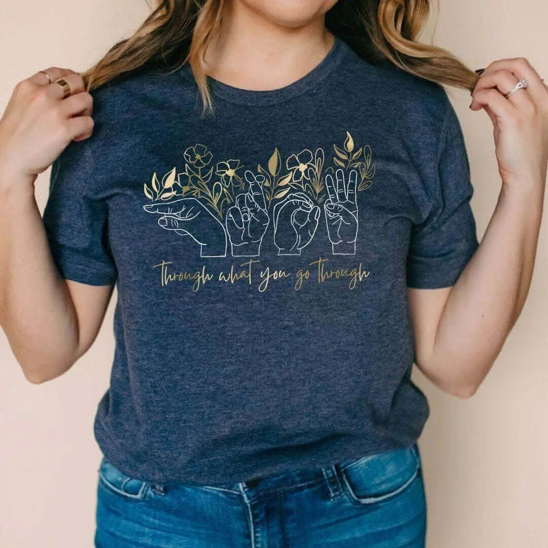 Grow Through What You Go Through T-shirt by Winks Design Studio, LLC featuring a comfortable cotton fabric and inspiring printed message.