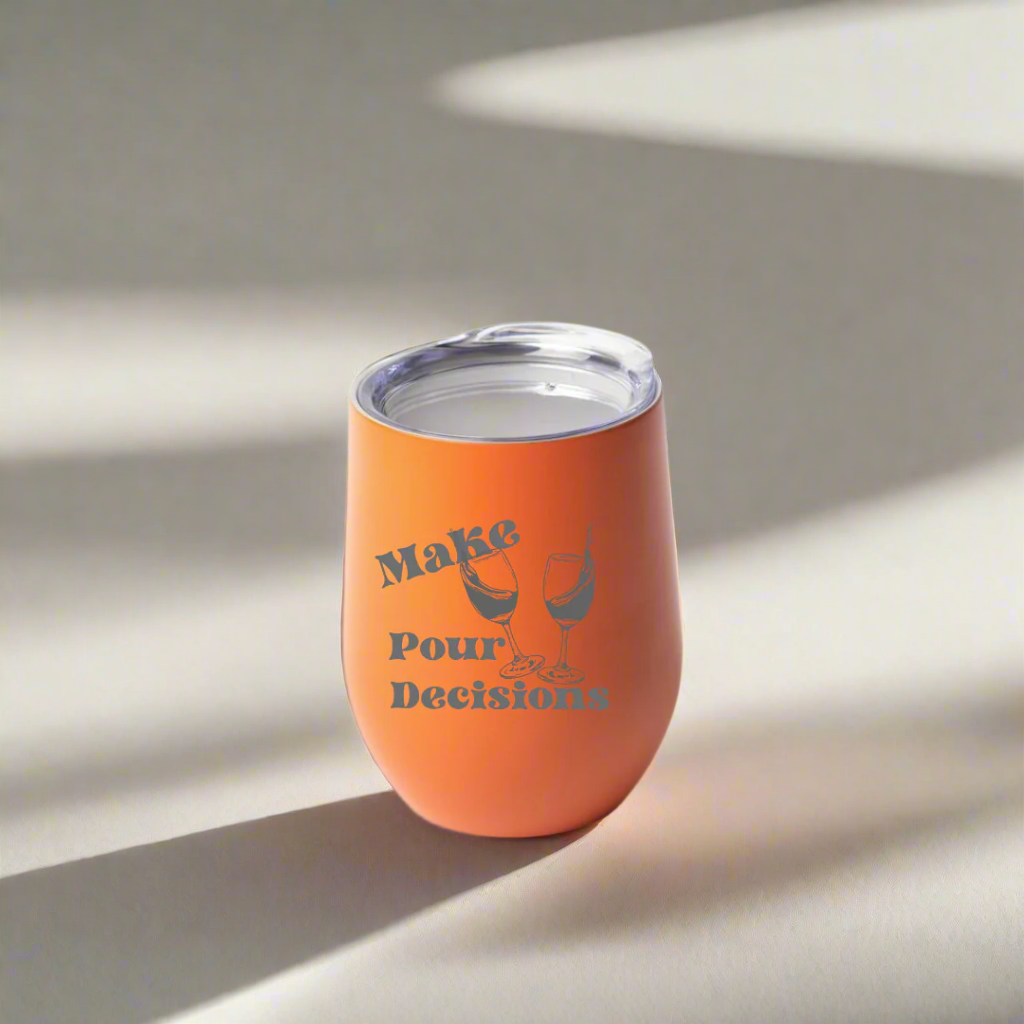 Make Pour Decisions 12oz Wine Tumbler - Winks Design Studio,LLC