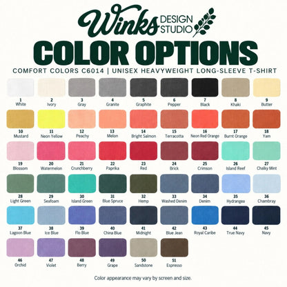 Custom Heavyweight Long Sleeve T-Shirt | Comfort Colors Ringspun Cotton Winks Design Studio,LLC