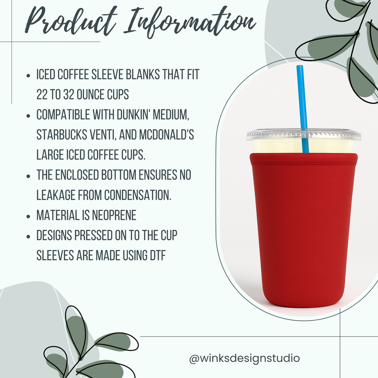 The image is a product information graphic that provides details about a red insulated coffee sleeve designed to fit 22 to 32 ounce cups. It is compatible with Dunkin' Medium, Starbucks VENTI, and McDonald's large iced coffee cups. The sleeve is designed to ensure no leakage from condensation and is made using neoprene material. The sleeve is pressed onto the cup sleeves, which are made using DFT.