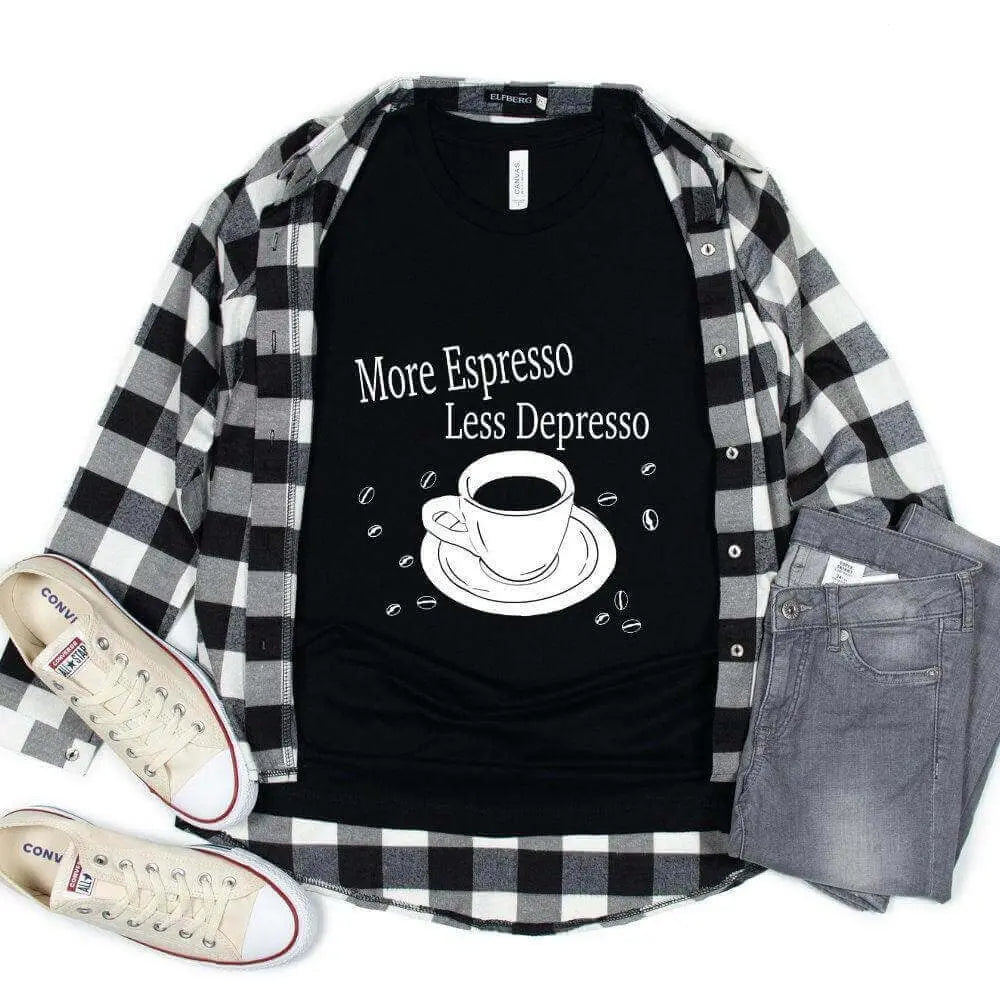 Winks Design Studio LLC long sleeve shirt with "More Espresso, Less Depresso" printed in black text on white fabric.