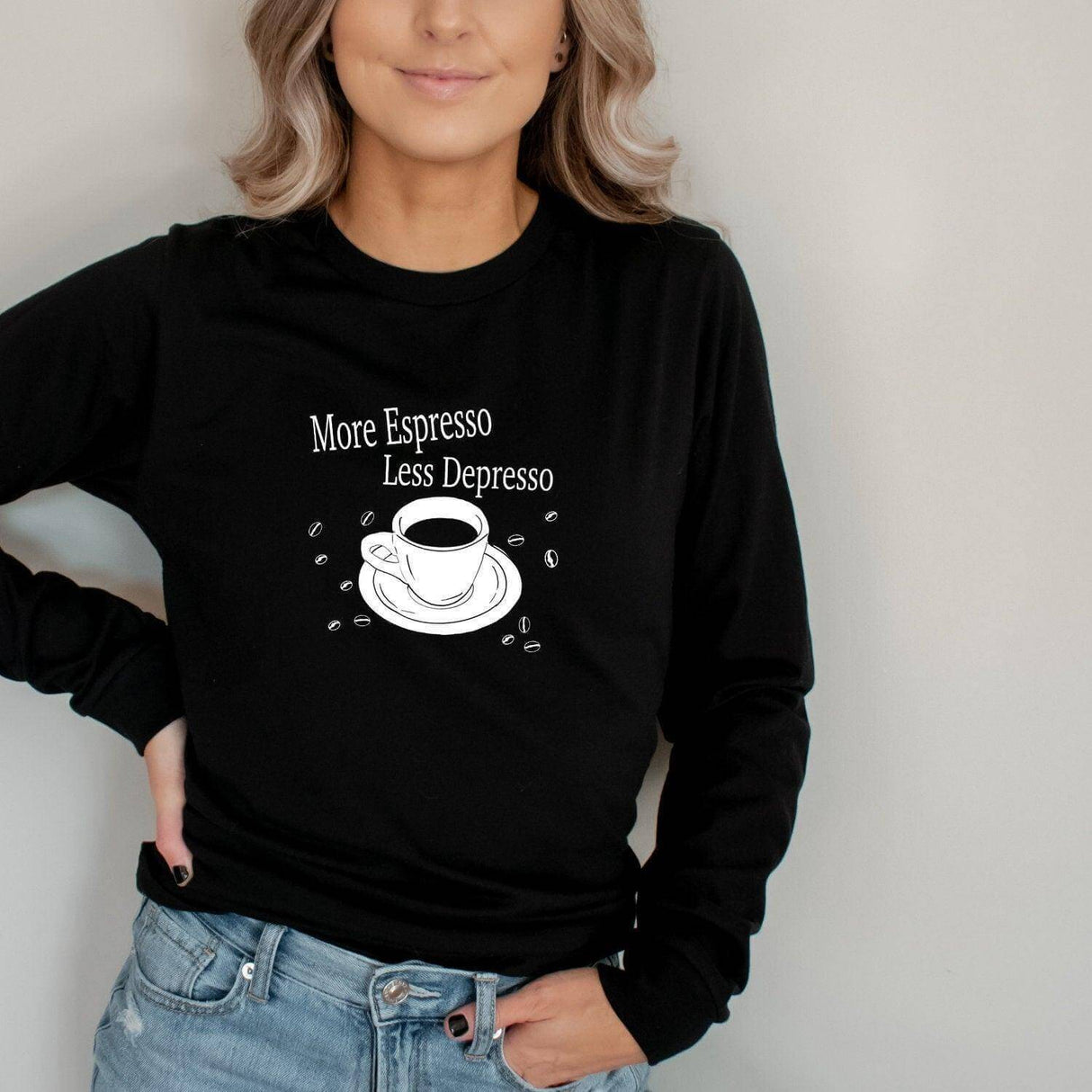 More Espresso, Less Depresso Long Sleeve - Winks Design Studio,LLC