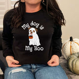 My Dog Is My Boo Long Sleeve - Winks Design Studio,LLC