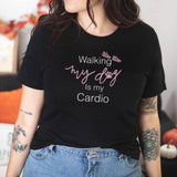 Walking My Dog Is My Cardio Shirt - Winks Design Studio,LLC