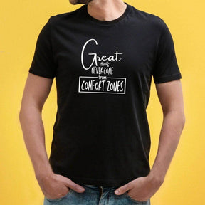 Great Things Never Come From Comfort Zones T-Shirt - Winks Design Studio,LLC