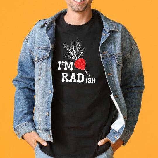 I’m Radish T-shirt - Winks Design Studio,LLC