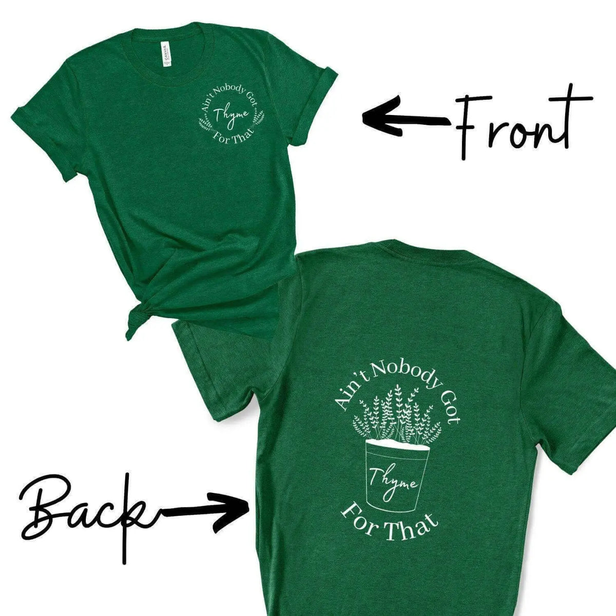Blue Winks Design Studio LLC T-shirt featuring the playful "Ain’t Nobody Got Thyme For That" text in a casual, fun style.