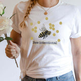 Bee Intentional T-shirt - Winks Design Studio,LLC