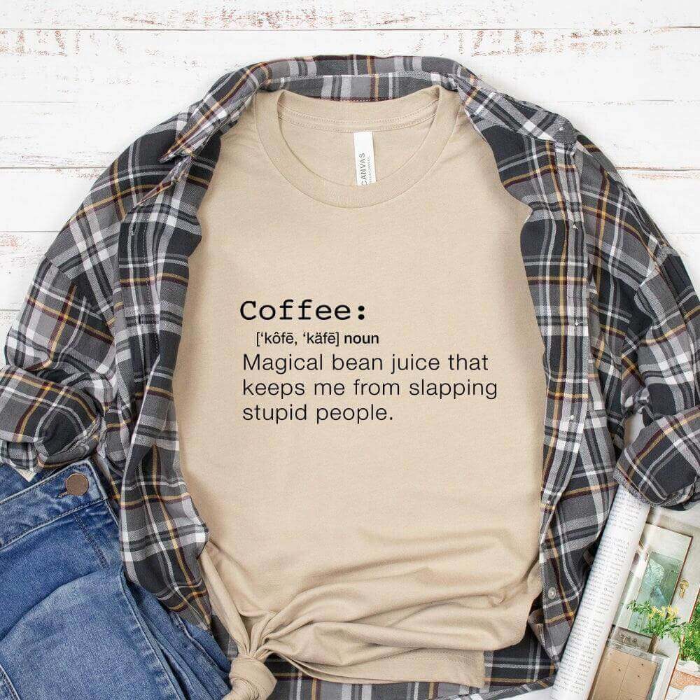 Funny coffee definition T-shirt by Winks Design Studio, LLC featuring humorous coffee-related text on a casual T-shirt.