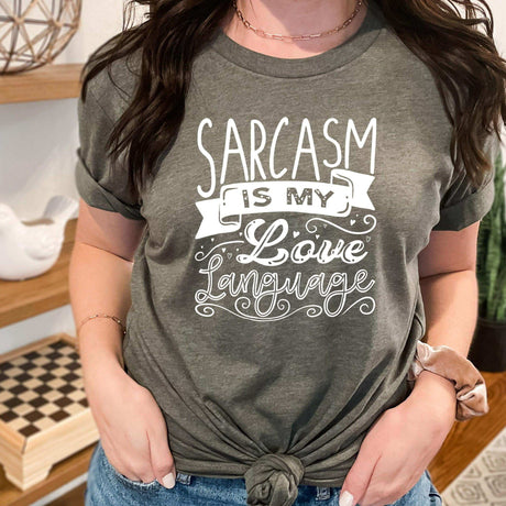 Sarcasm is My Love Language - Winks Design Studio,LLC